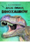Ilustrowany atlas świata dinozaurów