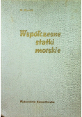 Współczesne statki morskie