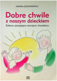 Dobre chwile z naszym dzieckiem