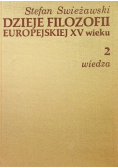 Dzieje Filozofii Europejskiej XV wieku Tom 2 Wiedza