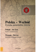 Polska Wschód Polityka gospodarka historia