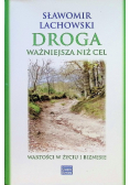 Droga ważniejsza niż cel