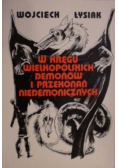 W kręgu wielkopolskich demonów i przekonań niedemonicznych