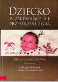Dziecko w zmieniającej się przestrzeni życia
