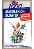 1000 angielskich słów(ek) Ilustrowany słownik angielsko polski, polsko angielski
