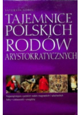 Tajemnice polskich rodów arystokratycznych