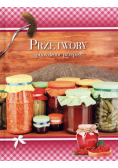 Sprawdzone przepisy - Przetwory