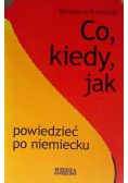 Co, kiedy, jak powiedzieć po niemiecku