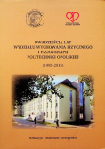 Dwadzieścia lat wydziały wychowania fizycznego i fizjoterapii politechniki opolskiej
