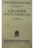 Człowiek istota nieznana, 1938 r.