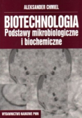 Biotechnologia podstawy mikrobiologiczne i biochemiczne