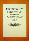 Protokoły Rady Stanu Księstwa Warszawskiego Tom III Część 1