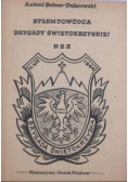Byłem dowódcą Brygady Świętokrzyskiej