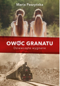 Owoc granatu Dziewczęta wygnane