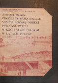 Przemiany przestrzenne miast i rozwój osiedli przemysłowych w królestwie polskim w latach 1831 -1869