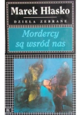 Mordercy są wśród nas
