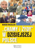 "Chamy i Żydy" w dzisiejszej Polsce