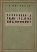 Zagadnienia prawa i polityki międzynarodowej