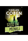 Sześć lat później