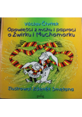 Opowieści z mchu i paproci O Żwirku i Muchomorku