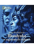 Blondynka w zaginionych światach