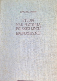 Studia nad historią Polskiej myśli ekonomicznej