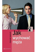 Jak wychować męża