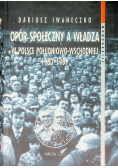 Opór społeczny a władza w Polsce południowo - wschodniej 1980 - 1989