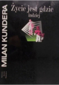 Życie jest gdzie indziej