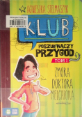 Klub Poszukiwaczy Przygód Tom I Zmora doktora Melchiora