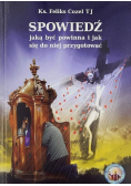 Spowiedź jaka być powinna i jak się do niej przygotować