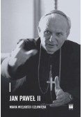 Jan Paweł II  miara wielkości człowieka