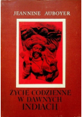 Życie codzienne w dawnych Indiach