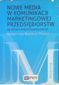 Nowe media w komunikacji marketingowej na rynku międzynarodowym