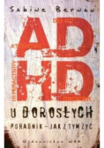 ADHD u dorosłych poradnik - jak z tym żyć