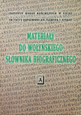 Materiały do wołyńskiego słownika biograficznego