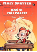 Mały Sprytek Dać ci mój palec