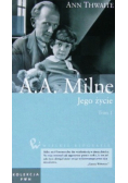 A. A. Milne Jego życie Tom I