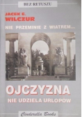 Ojczyzna nie udziela urlopów