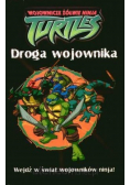 Droga wojownika wejdź w świat wojowników ninja