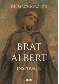 Brat Albert Inspiracje