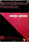 Encyklopedia techniki  Energia jądrowa