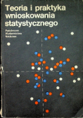 Teoria i praktyka wnioskowania statystycznego