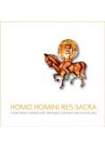 Homo Homini Res Sacra. Cztery dekady działalności paryskiego Centrum Dialogu 1973-2015