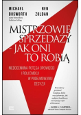Mistrzowie sprzedaży jak oni to robią