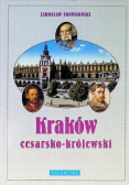 Kraków cesarsko - królewski