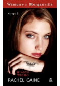 Wampiry z Morganville Księga 5 Miasto widmo