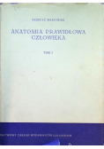Anatomia prawidłowa człowieka Tom I