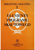 Biblioteka skautowa Tom 1 Elementy programu skautowego