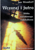 Wczoraj i jutro Biblia narodowego radykalizmu
